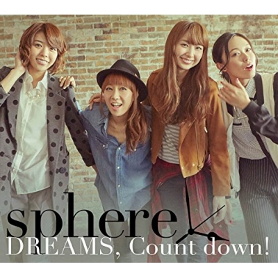 【マキシシングル】Sphere(スフィア)/DREAMS,Count down! 初回生産限定盤B