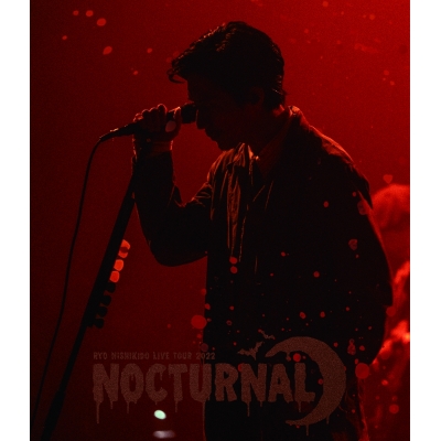 【Blu-ray】錦戸亮/錦戸亮 LIVE TOUR 2022 “Nocturnal” 初回限定版