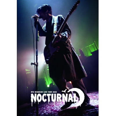 【DVD】錦戸亮/錦戸亮 LIVE TOUR 2022 “Nocturnal” 通常版