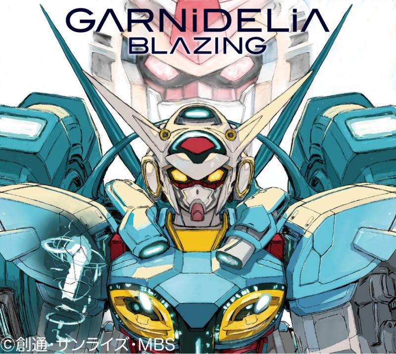 【主題歌】TV ガンダム Gのレコンギスタ 主題歌「BLAZING」/GARNiDELiA 期間生産限定盤