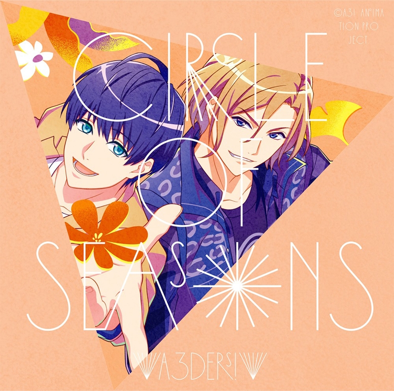 【主題歌】TV A3! SEASON AUTUMN＆WINTER 主題歌「Circle of Seasons」/A3ders!