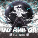 【音楽】CLAN QUEEN/WARNING!! 期間生産限定盤の画像