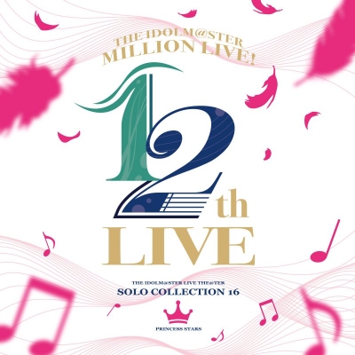 【音楽】THE IDOLM@STER LIVE THE@TER SOLO COLLECTION 16 PRINCESS STARS