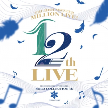 音楽】THE IDOLM@STER LIVE THE@TER SOLO COLLECTION 16 FAIRY STARS 