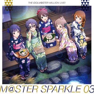 【キャラクターソング】THE IDOLM@STER MILLION LIVE! M@STER SPARKLE 03
