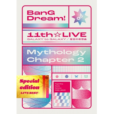 【Blu-ray】BanG Dream! 11th☆LIVE/Mythology Chapter 2 Special edition -LIVE BEST-