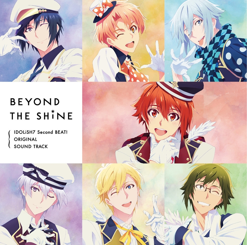 【サウンドトラック】TV アイドリッシュセブン Second BEAT! オリジナルサウンドトラック BEYOND THE SHiNE