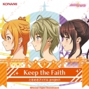 【キャラクターソング】ときめきアイドル project 11th Maxi Single Keep the Faithの画像