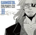 【ドラマCD】ドラマCD GANGSTA. IIの画像
