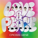 【主題歌】TV デュエル・マスターズ バーサスレボリューション ED「Love & Peace」/CROSS GENE 初回限定盤Aの画像