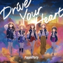 【音楽】TV カードファイト!! ヴァンガード Divinez デラックス決勝編 ED「Drive Your Heart」/Poppin'Party 【Blu-ray付生産限定盤】の画像