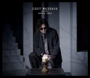 【音楽】石井竜也/LOST MESSAGE ~REBORN~ 初回生産限定盤 Blu-ray Disc付の画像