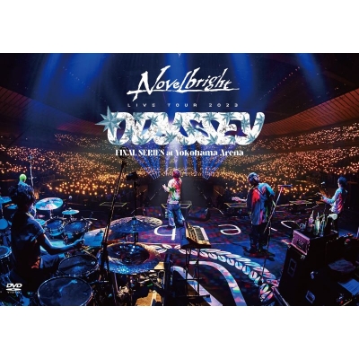 【DVD】Novelbright/『Novelbright LIVE TOUR 2023 ~ODYSSEY~ FINAL SERIES』at 横浜アリーナ