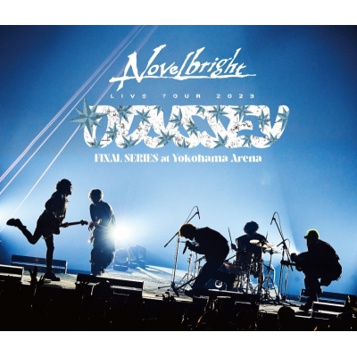 【Blu-ray】Novelbright/『Novelbright LIVE TOUR 2023 ~ODYSSEY~ FINAL SERIES』at 横浜アリーナ