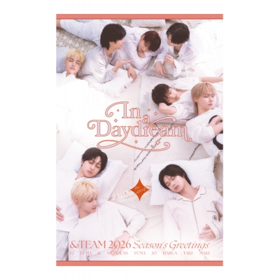 【その他(音楽)】&TEAM/&TEAM 2026 SEASON'S GREETINGS 'In a Daydream'