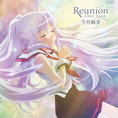 【主題歌】PSV版 プラスティック・メモリーズ ED「Reunion ~Once Again~」/今井麻美 DVD付盤