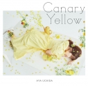 【主題歌】TV やくならマグカップも 二番窯 ED「Canary Yellow」/内田彩 初回限定盤の画像