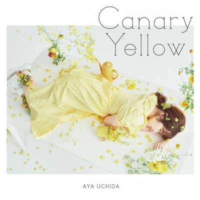【主題歌】TV やくならマグカップも 二番窯 ED「Canary Yellow」/内田彩 初回限定盤