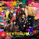 【音楽】KEY TO LIT/KEY TERUYA2 ~キテルヤツ~ (通常盤 ※初回プレス)の画像