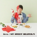 【主題歌】OVA BROTHERS CONFLICT OP「MY SWEET HEAVEN♂♀」/Gero 初回限定盤の画像