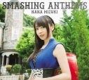 【アルバム】水樹奈々/SMASHING ANTHEMS 初回限定盤 DVD付の画像