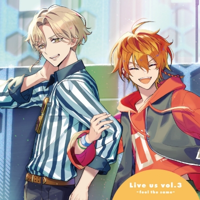 【ドラマCD】Live us vol.3~feel the same~ 通常盤