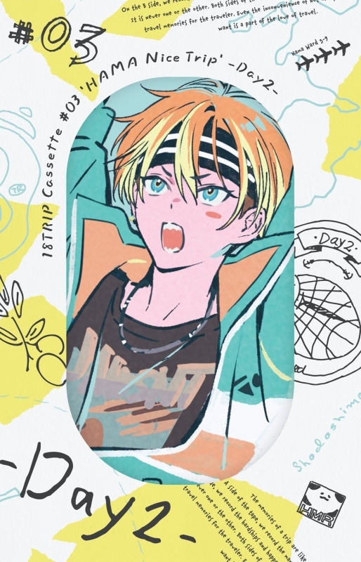 【カセット】アプリゲーム 18TRIP Cassette #03 'HAMA Nice Trip' -Day2-/Day2