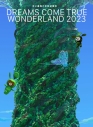 【Blu-ray】DREAMS COME TRUE/史上最強の移動遊園地 DREAMS COME TRUE WONDERLAND 2023 数量生産限定盤の画像