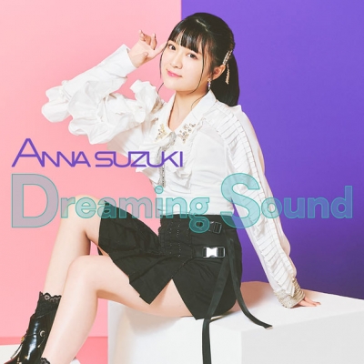【主題歌】TV ワッチャプリマジ! 主題歌「Dreaming Sound」/鈴木杏奈 通常盤