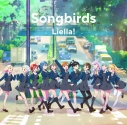 【音楽】『ラブライブ!スーパースター!! Liella! 8th LoveLive! Tour ~Our Song, Our Dreams~』テーマソングミニアルバム「Songbirds」の画像