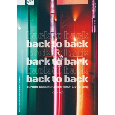 【Blu-ray】楠木ともり/TOMORI KUSUNOKI BIRTHDAY LIVE 2023『back to back』初回仕様限定盤