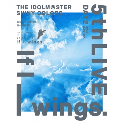 【Blu-ray】THE IDOLM@STER SHINY COLORS 5thLIVE If I_wings. 通常版 DAY2