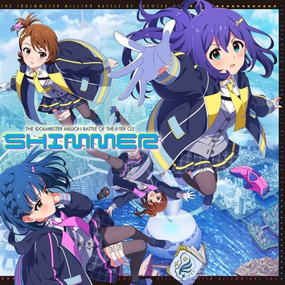 【音楽】THE IDOLM@STER MILLION BATTLE OF THE@TER 03 SHIMMER