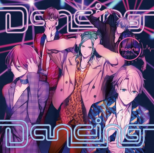 キャラクターソング B Project Moons Dancing Dancing 初回生産限定盤 アニメイト