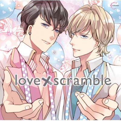 【ドラマCD】love×scramble アニメイト限定盤 (CV.二枚貝ほっき・土門熱)