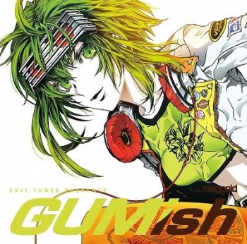 アルバム】EXIT TUNES PRESENTS GUMish from Megpoid(Vocaloid 