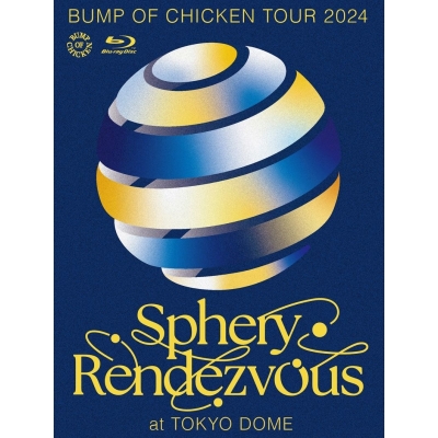 【Blu-ray】BUMP OF CHICKEN/BUMP OF CHICKEN TOUR 2024 Sphery Rendezvous at TOKYO DOME