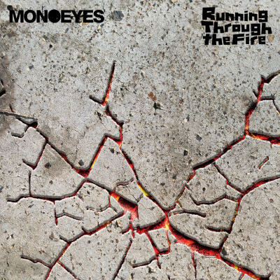 【音楽】MONOEYES/Running Through the Fire