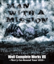 【Blu-ray】MAN WITH A MISSION/WOLF COMPLETE WORKS Ⅶ Merry-Go-Round Tour 2021の画像