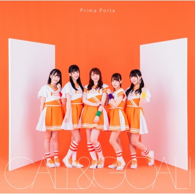 【マキシシングル】Prima Porta/CALL&GOAL! Prima Porta盤