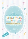 【Blu-ray】THE IDOLM@STER CINDERELLA GIRLS 5thLIVE TOUR Serendipity Parade!@SAITAMA SUPER ARENA 初回限定生産の画像