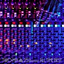 【アルバム】TWO-MIX/TWO-MIX 25th Anniversary ALL TIME BEST 通常盤の画像