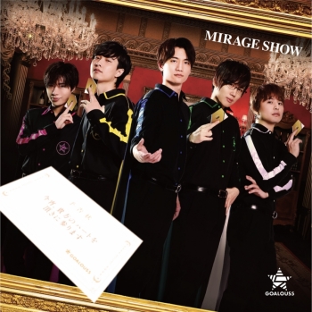 マキシシングル】GOALOUS5/MIRAGE SHOW MV盤 | アニメイト