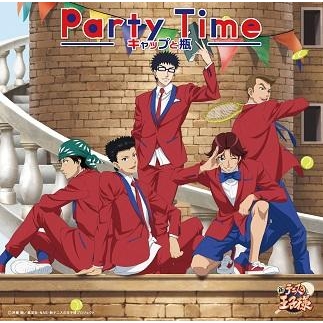 【主題歌】OVA 新テニスの王子様 vs Genius10 ED「Party Time」/キャップと瓶