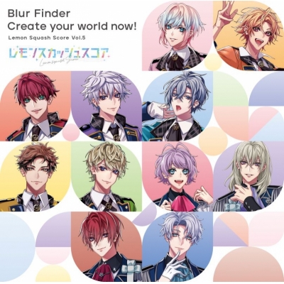 【ドラマCD】『レモンスカッシュスコア』Vol.5「Blur Finder/Create your world now!」通常盤