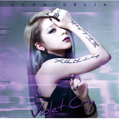 【アルバム】GARNiDELiA/Violet Cry 通常盤
