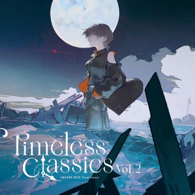 【音楽】SQUARE ENIX Vocal Covers - Timeless Classics Vol.2