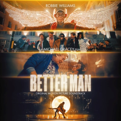 【音楽】映画 ベター・マン オリジナル・サウンドトラック / Better Man: Original Motion Picture Soundtrack