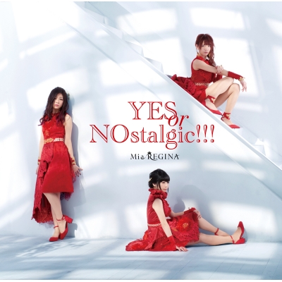 【アルバム】Mia REGINA/YES or NOstalgic!!!