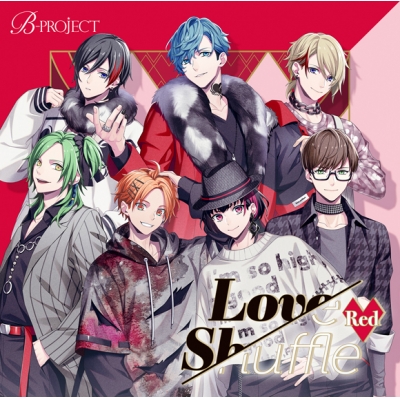 【キャラクターソング】B-PROJECT Love Shuffle Red 限定盤